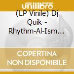 (LP Vinile) Dj Quik - Rhythm-Al-Ism (2 Lp) lp vinile