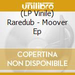 (LP Vinile) Raredub - Moover Ep vinile