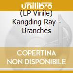 (LP Vinile) Kangding Ray - Branches vinile