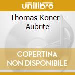 Thomas Koner - Aubrite cd