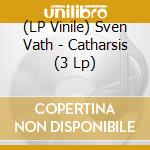 (LP Vinile) Sven Vath - Catharsis (3 Lp) lp vinile