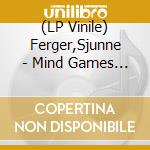 (LP Vinile) Ferger,Sjunne - Mind Games (Remastered) vinile