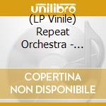 (LP Vinile) Repeat Orchestra - Infamous Lost Tracks vinile