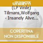 (LP Vinile) Tillmans,Wolfgang - Insanely Alive Remixes (Pet Shop Boys Remix) lp vinile