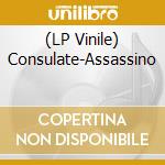 (LP Vinile) Consulate-Assassino vinile