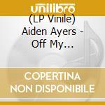 (LP Vinile) Aiden Ayers - Off My Mind/Surface Tension [7 Vinyl] vinile
