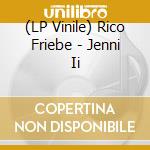 (LP Vinile) Rico Friebe - Jenni Ii vinile