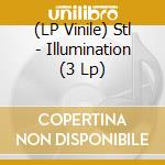 (LP Vinile) Stl - Illumination (3 Lp) cd