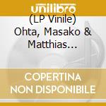 (LP Vinile) Ohta, Masako & Matthias Lindermayr - Mmmmh lp vinile