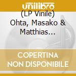 (LP Vinile) Ohta, Masako & Matthias Lindermayr - Mmmmh vinile