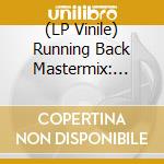 (LP Vinile) Running Back Mastermix: Wild Pitch Club Pt 2 / Various (2 Vinyl) lp vinile