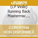 (LP Vinile) Running Back Mastermix: Wild Pitch Club Pt 2 / Various (2 Vinyl) vinile