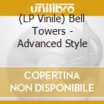 (LP Vinile) Bell Towers - Advanced Style vinile