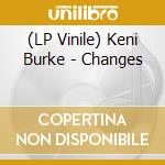 (LP Vinile) Keni Burke - Changes vinile