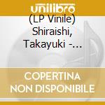 (LP Vinile) Shiraishi, Takayuki - Photon (2 Lp) vinile
