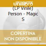 (LP Vinile) Person - Magic S vinile