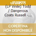 (LP Vinile) Todd / Dangerous Coats Russell - Playa Larga / 1900 Ocean Ave vinile