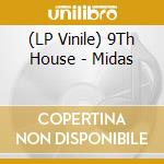 (LP Vinile) 9Th House - Midas vinile