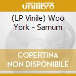 (LP Vinile) Woo York - Samum lp vinile
