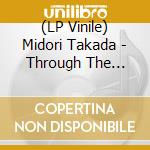 (LP Vinile) Midori Takada - Through The Looking Glass (2 Lp) vinile