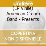 (LP Vinile) American Cream Band - Presents lp vinile