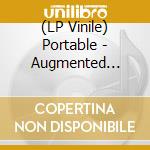 (LP Vinile) Portable - Augmented Dreams (2 Lp) vinile