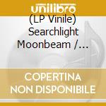 (LP Vinile) Searchlight Moonbeam / Various (2 Lp) vinile