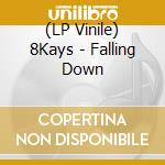 (LP Vinile) 8Kays - Falling Down vinile