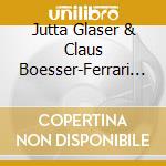 Jutta Glaser & Claus Boesser-Ferrari - Return & Crossing cd