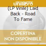 (LP Vinile) Laid Back - Road To Fame vinile