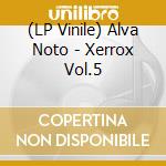 (LP Vinile) Alva Noto - Xerrox Vol.5 vinile