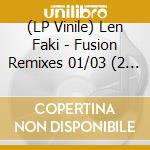 (LP Vinile) Len Faki - Fusion Remixes 01/03 (2 Lp) lp vinile