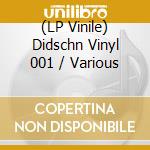 (LP Vinile) Didschn Vinyl 001 / Various vinile