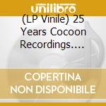 (LP Vinile) 25 Years Cocoon Recordings. Volume One / Various vinile