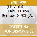 (LP Vinile) Len Faki - Fusion Remixes 02/03 (2 Lp) vinile