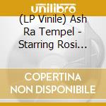 (LP Vinile) Ash Ra Tempel - Starring Rosi (50Th Anniversary Edition) - Coloured Vinyl vinile