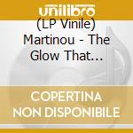 (LP Vinile) Martinou - The Glow That Lingers - Turquoise Vinyl vinile