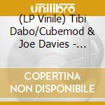 (LP Vinile) Tibi Dabo/Cubemod & Joe Davies - Kann55x58eins vinile