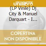 (LP Vinile) Dj City & Manuel Darquart - I Need vinile