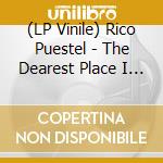 (LP Vinile) Rico Puestel - The Dearest Place I Know Pt. 1 vinile