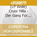 (LP Vinile) Cruor Hilla - Der Gang For Die Hunde vinile