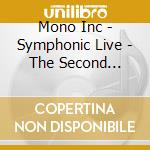 Mono Inc - Symphonic Live - The Second Chapter (Mediabook) (2 Cd+Dvd+Blu-Ray) cd
