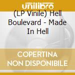 (LP Vinile) Hell Boulevard - Made In Hell vinile