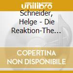 Schneider, Helge - Die Reaktion-The Last Jazz Vol.Ii cd