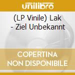 (LP Vinile) Lak - Ziel Unbekannt vinile