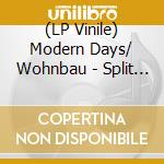 (LP Vinile) Modern Days/ Wohnbau - Split Ep cd