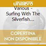 Various - Surfing With The Silverfish Tribute To The Richies cd