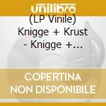 (LP Vinile) Knigge + Krust - Knigge + Krust vinile