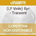 (LP Vinile) Ryr - Transient lp vinile