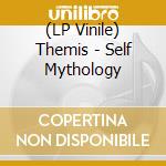 (LP Vinile) Themis - Self Mythology vinile
